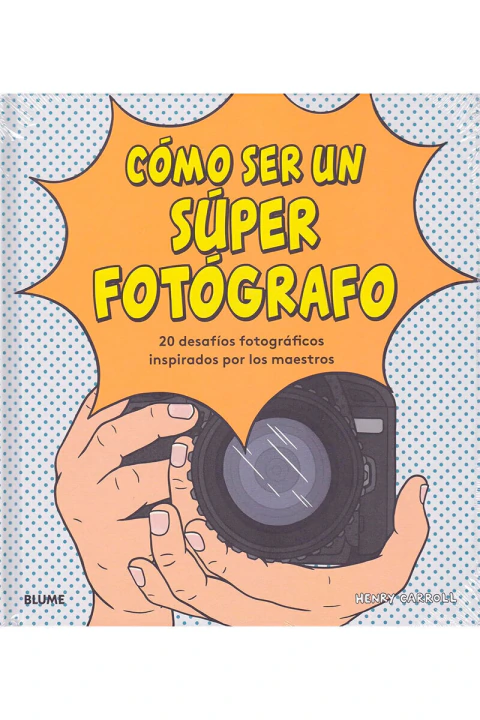COMO SER UN SUPER FOTOGRAFO