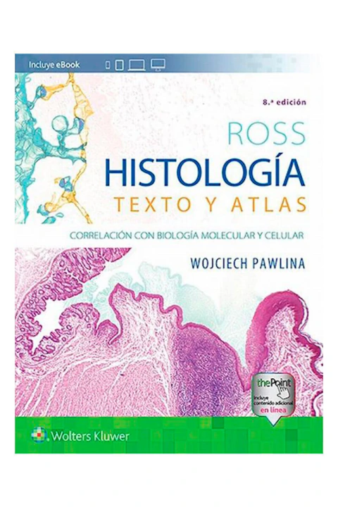 ROSS: HISTOLOGIA, TEXTO Y ATLAS