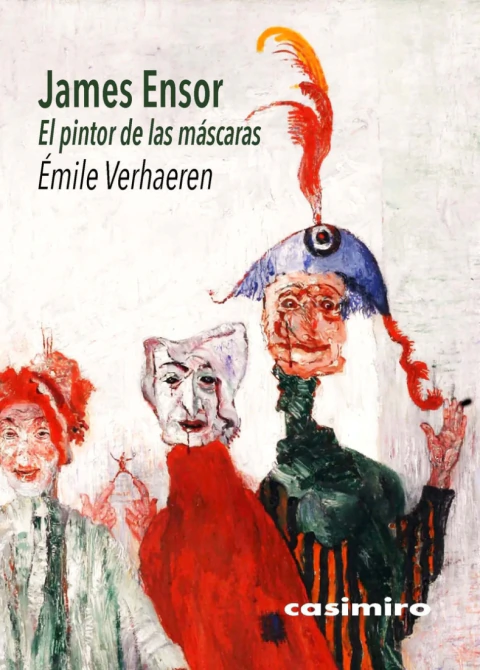 James Ensor/El pintor de las máscaras