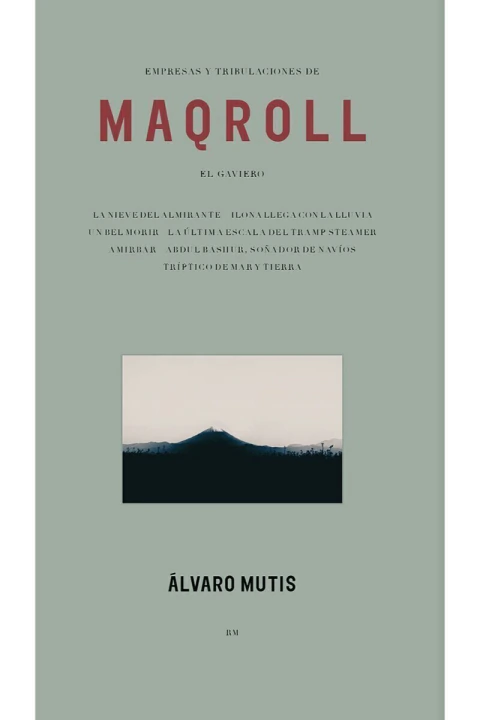 Empresas y tribulaciones de Maqroll el Gaviero