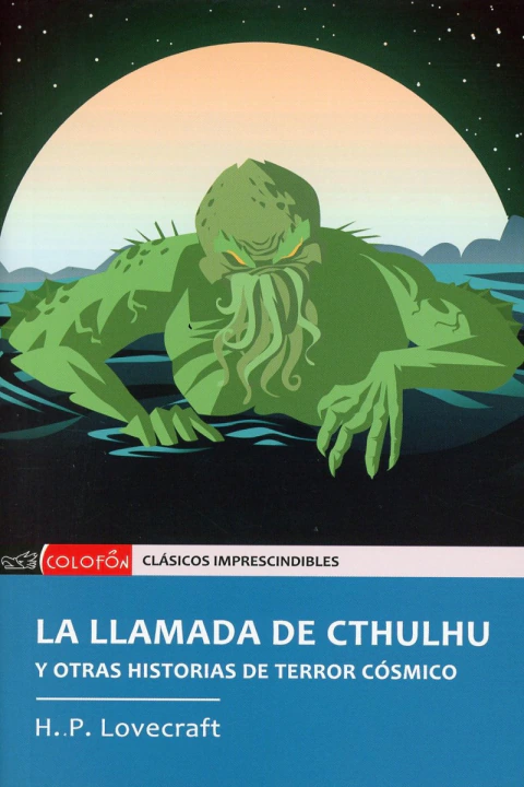 La llamada de Cthulhu y otras historias de terror cósmico