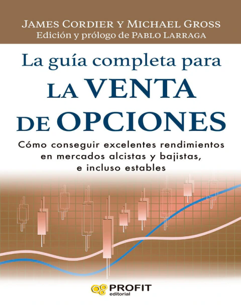La guía completa para LA VENTA DE OPCIONES