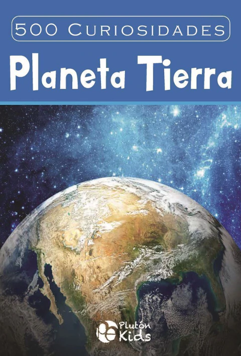 500 curiosidades del planeta tierra