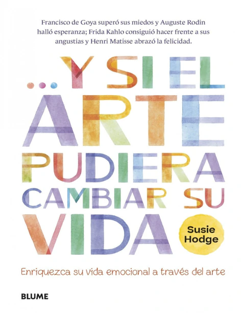 ... Y SI EL ARTE PUDIERA CAMBIAR SU VIDA