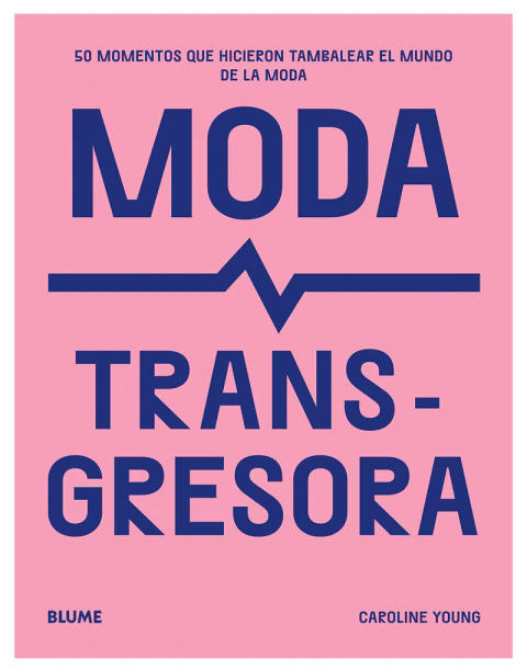 MODA TRANSGRESORA