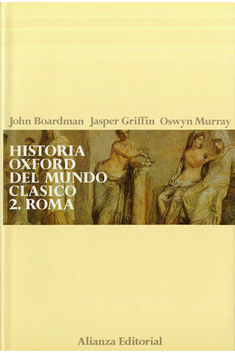 Historia Oxford del mundo clásico ( II ). Roma