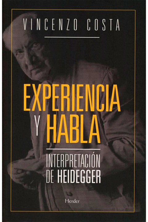 EXPERIENCIA Y HABLA: INTERPRETACION DE HEIDEGGER