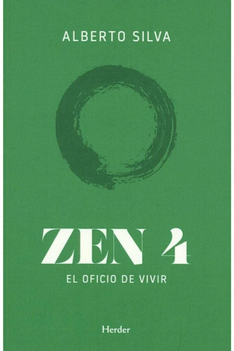 ZEN 4: EL OFICIO DE VIVIR