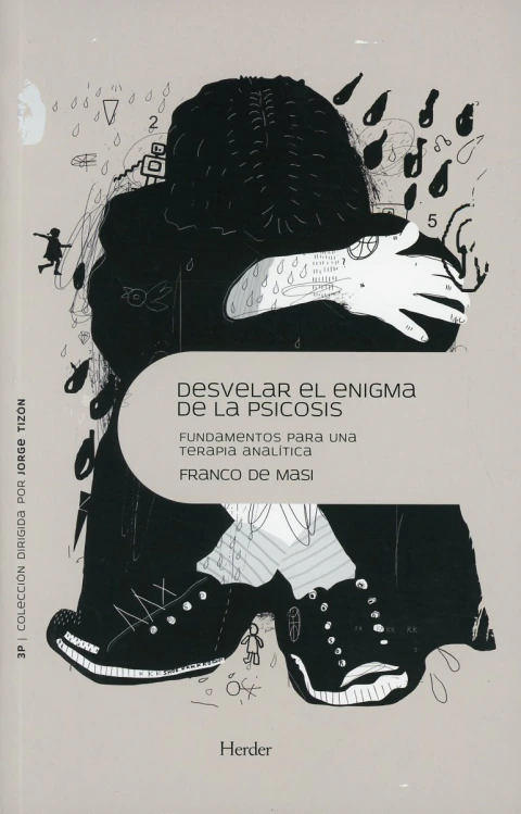 Desvelar el enigma de la psicosis