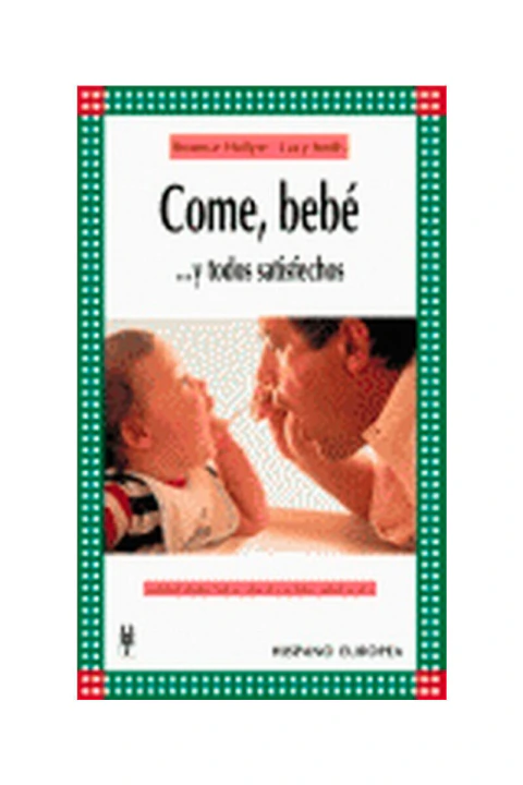 Como, bebe...y todos satisfechos