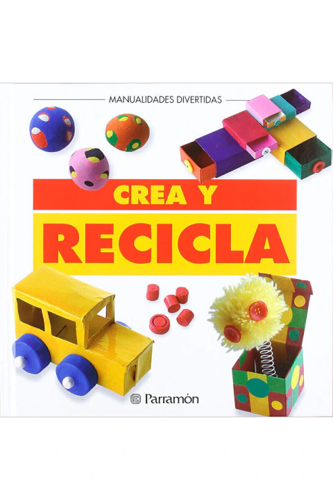 CREA Y RECICLA