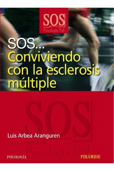 SOS... CONVIVIENDO CON LA ESCLEROSIS MULTIPLE