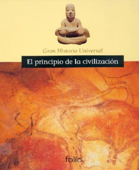 EL PRINCIPIO DE LA CIVILIZACION