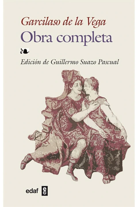 OBRA COMPLETA: POESIAS CASTELLANAS; ODAS LATINAS; TEXTOS EN PROSA
