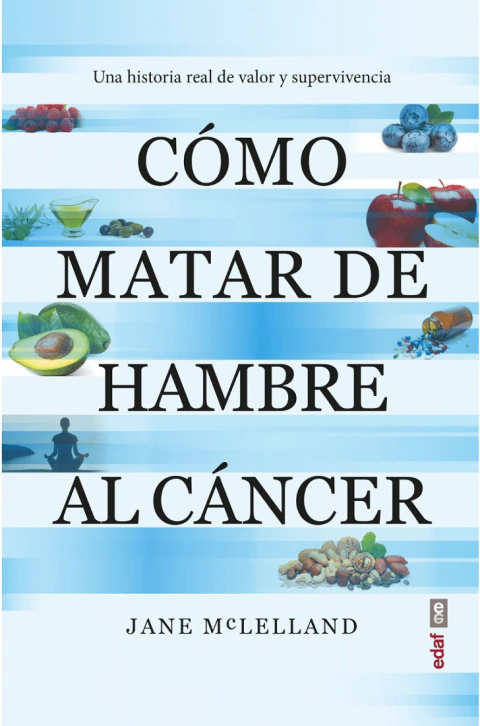 Como matar de hambre al cáncer