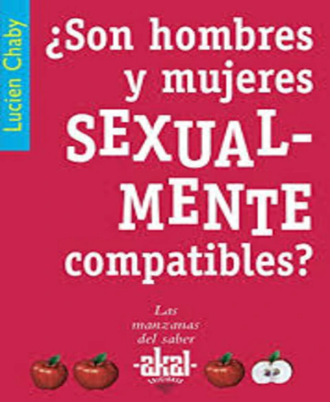 SON HOMBRES Y MUJERES SEXUALMENTE COMPATIBLES?