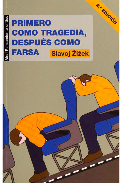 PRIMERO COMO TRAGEDIA, DESPUES COMO FARSA