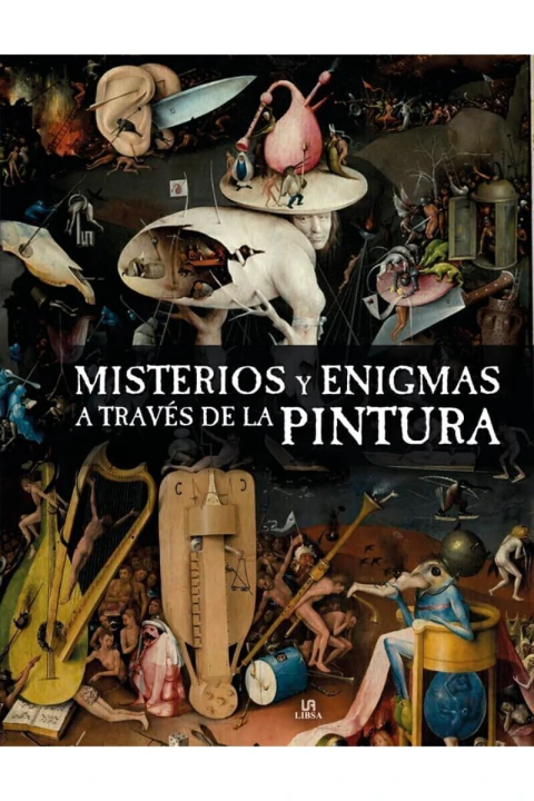MISTERIOS Y ENIGMAS A TRAVES DE LA PINTURA