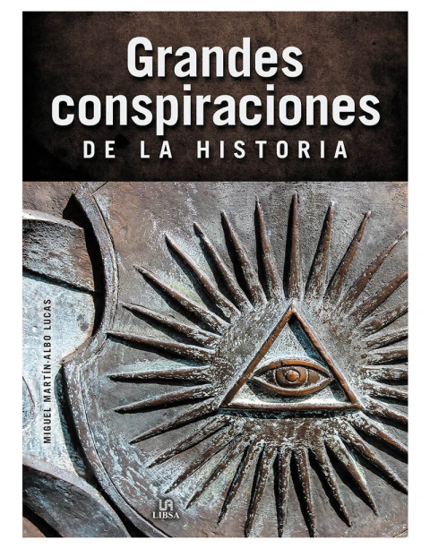 Grandes conspiraciones DE LA HISTORIA