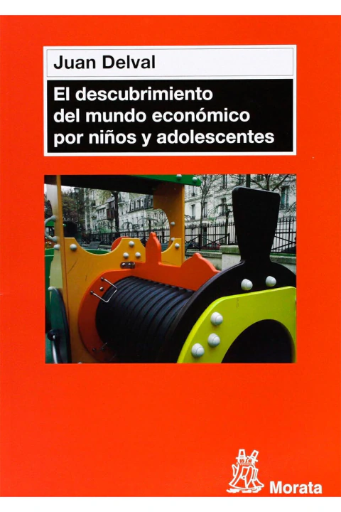 EL DESCUBRIMIENTO DEL MUNDO ECONOMICO EN NIÑOS Y ADOLESCENTES