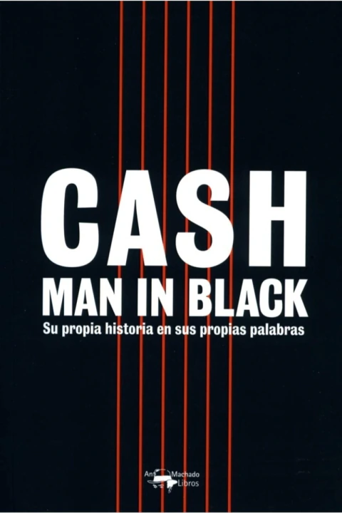 Cash man in black: su propia historia en sus propias palabras