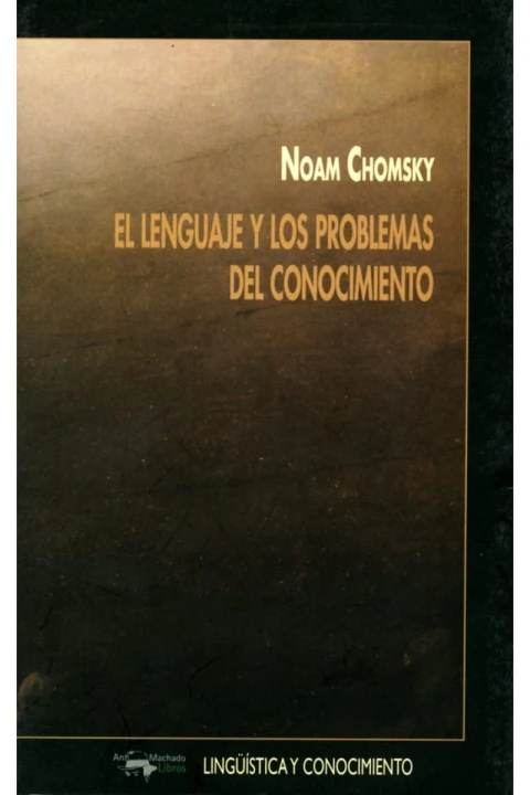 EL LENGUAJE Y LOS PROBLEMAS DEL CONOCIMIENTO