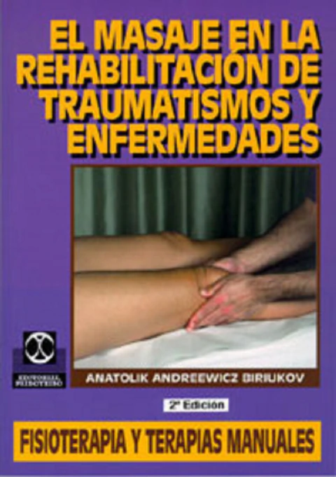 El masaje en la rehabilitación de traumatismos y enfermedades