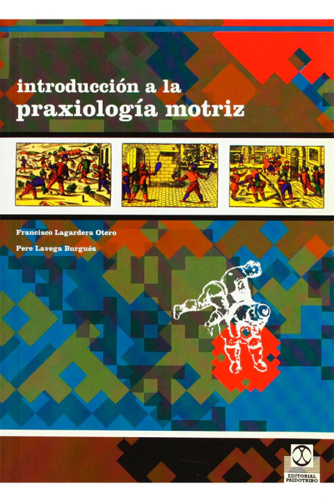 INTRODUCCION A LA PRAXEOLOGIA MOTRIZ