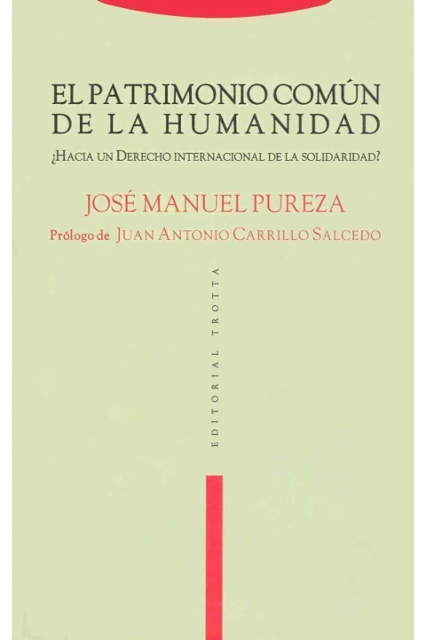 EL PATRIMONIO DE LA HUMANIDAD: ¿HACIA UN DERECHO INTERNACIONAL DE LA SOLIDADARIDAD?