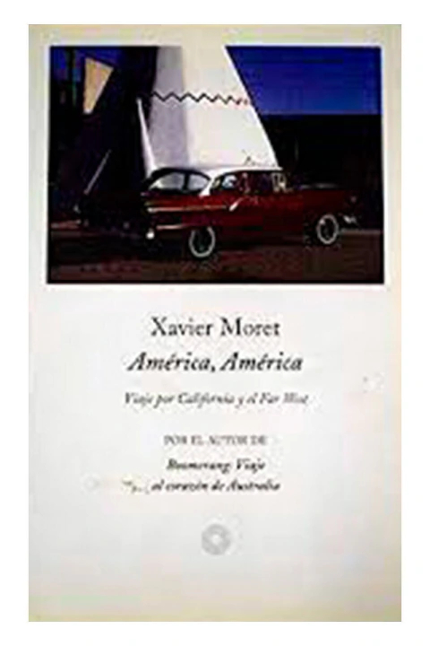 AMERICA AMERICA VIAJE POR CALIFORNIA Y FAR WEST