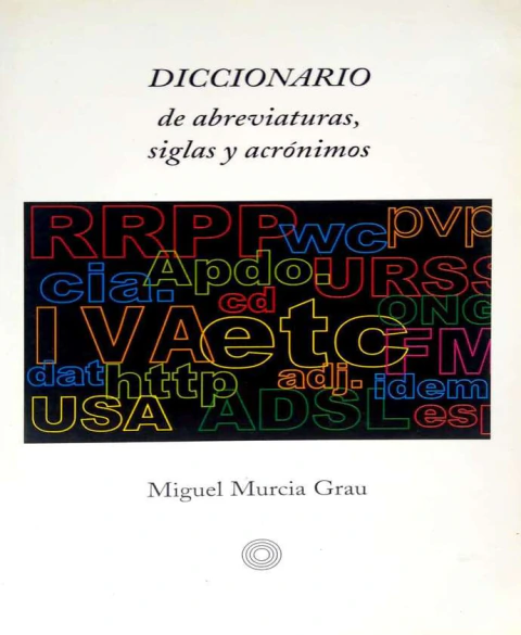 DICCIONARIO DE ABREVIATURAS SIGLAS Y ACRONIMOS