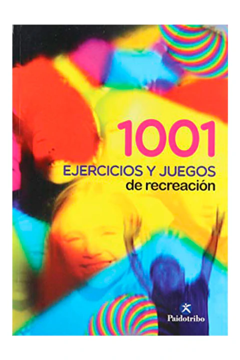 1001 ejercicios y juegos de recreación