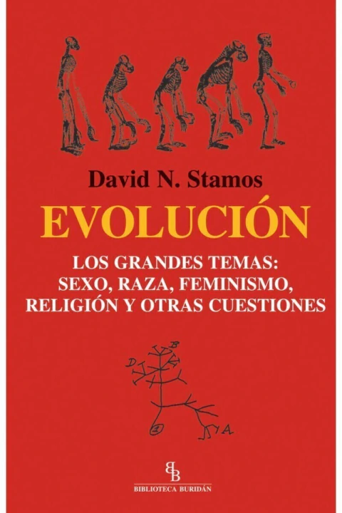 EVOLUCION: LOS GRANDES TEMAS: SEXO, RAZA, FEMINISMO, RELIGION Y OTRAS CUESTIONES