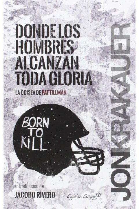 DONDE LOS HOMBRES ENCUENTRAN LA GLORIA