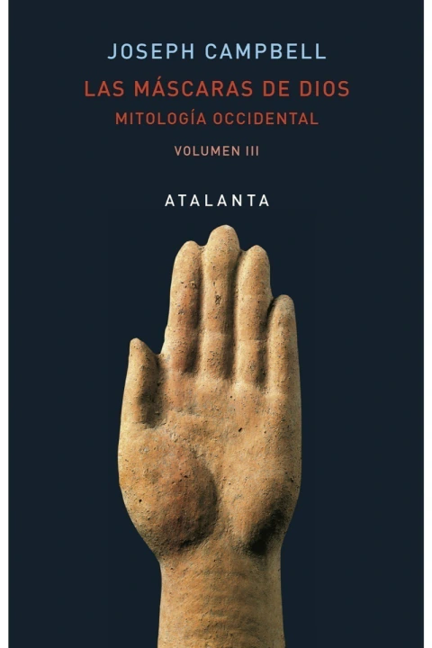 Las máscaras de dios volumen 3 mitología occidental