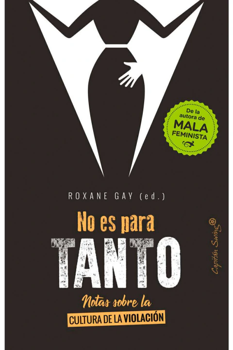 NO ES PARA TANTO: NOTAS SOBRE LA CULTURA DE LA VIOLACION