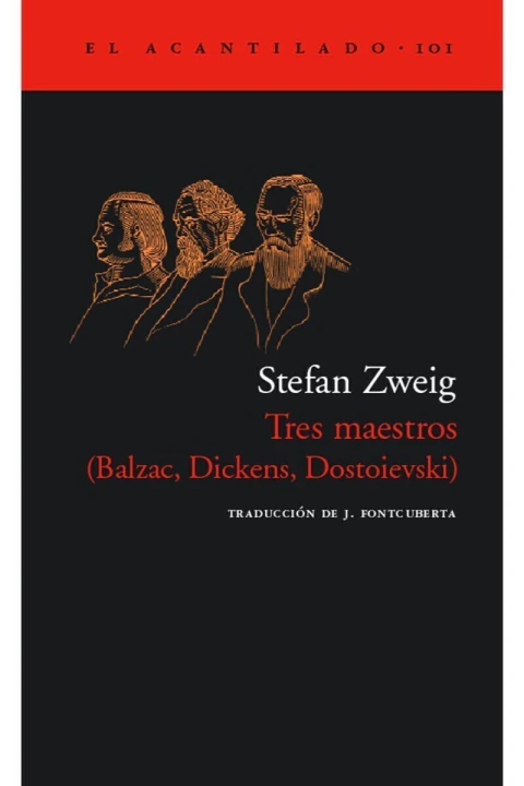 TRES MAESTROS (BALZAC, DICKENS, DOSTOIEVSKI)