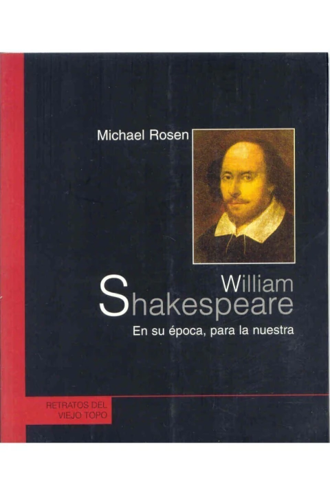 WILLIAM SHAKESPEARE: EN SU EPOCA, PARA LA NUESTRA