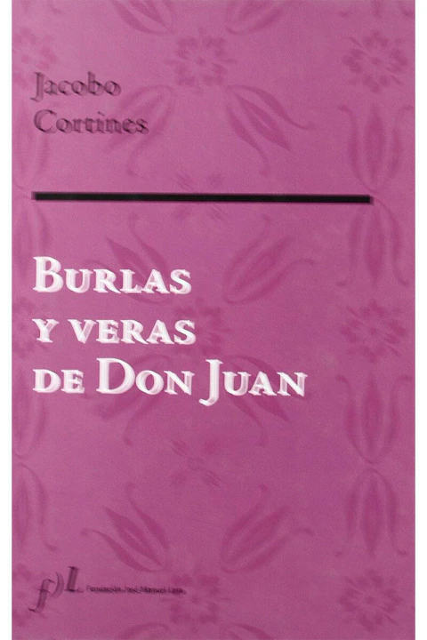 BURLAS Y VERAS DE DON JUAN