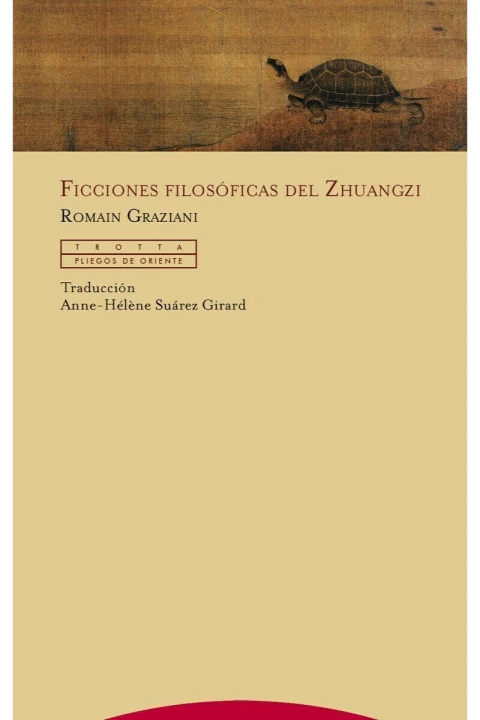 FICCIONES FILOSOFICAS DEL ZHUANGZI