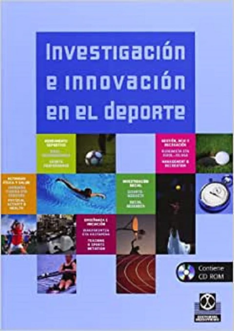 INVESTIGACION E INNOVACION EN EL DEPORTE (INCLUYE CD-ROM)