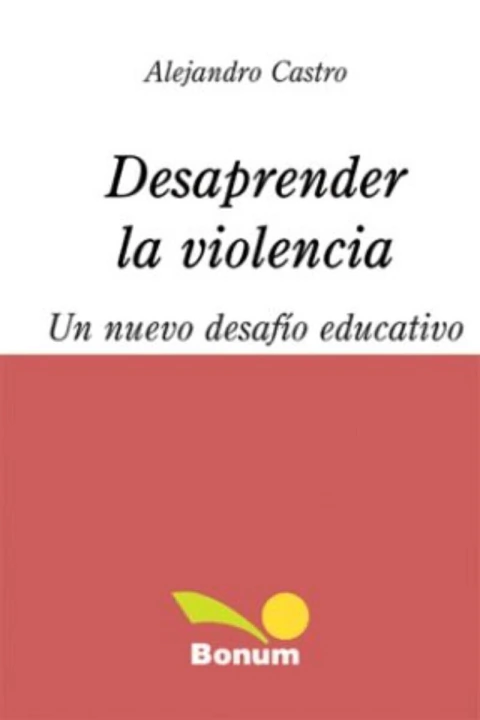 Desaprender la violencia