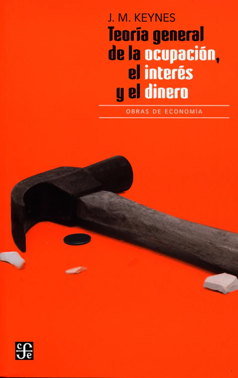 TEORIA GENERAL DE LA OCUPACION, EL INTERES Y EL DINERO
