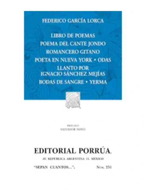 Libro de poemas/Poema del cante jondo/Romancero gitano/Poeta en Nueva York/Odas/Llanto por Ignacio Sánchez Mejías/Bodas de sangre/Yerma