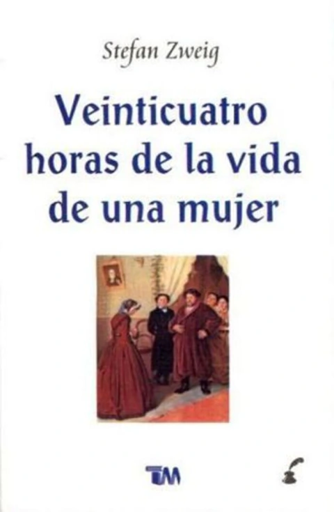VEINTICUATRO HORAS DE LA VIDA DE UNA MUJER