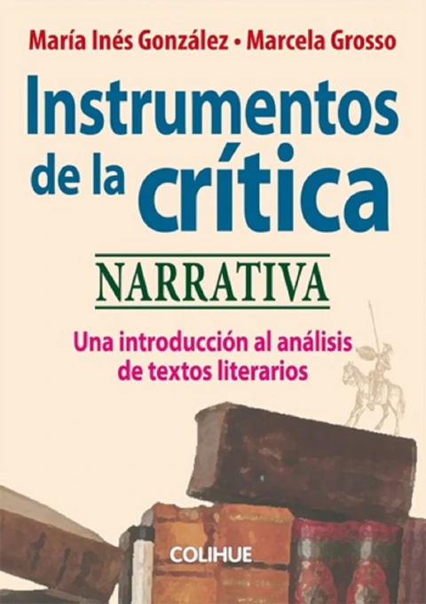 Instrumentos de la crítica narrativa