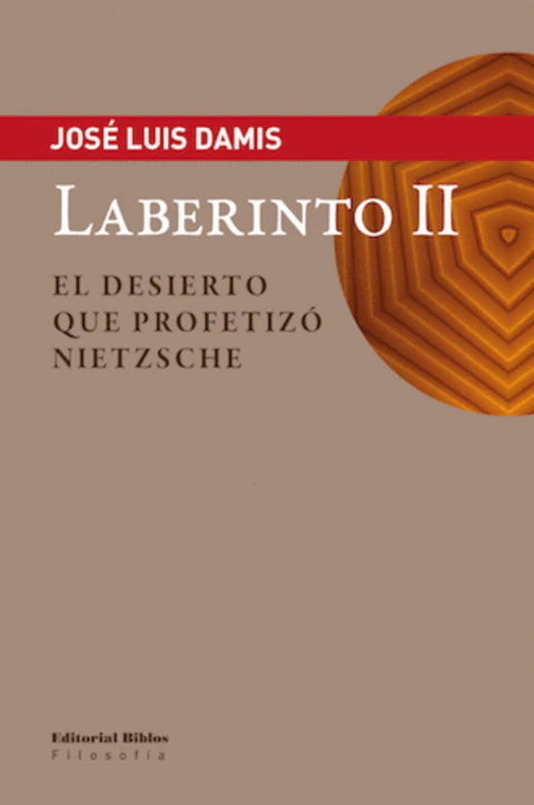 Laberinto II. El desierto que profetizó Nietzche: Sensibilidad moral y educación médica