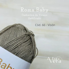 Roma Baby - Cashmilon de Verano Sedificado - A Tu Vera Artesanal