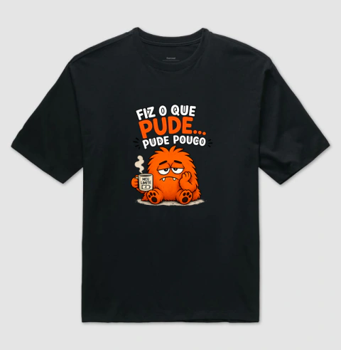 Camiseta Plus Size - Fiz o que pude