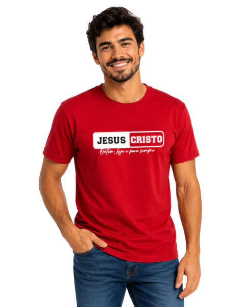 Camiseta Masculina 100% Algodão - Vermelha - Jesus Cristo - Ontem, hoje e para sempre